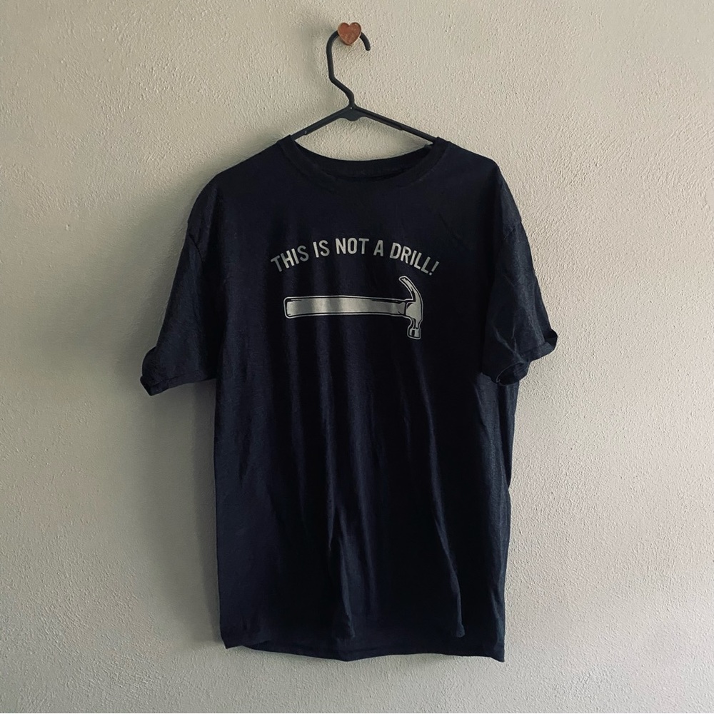 This is not a drill blue t-shirt